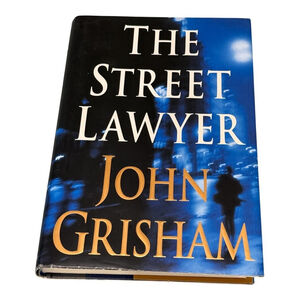 The Street Lawyer John Grisham Legal Thriller First Edition Hardcover Book